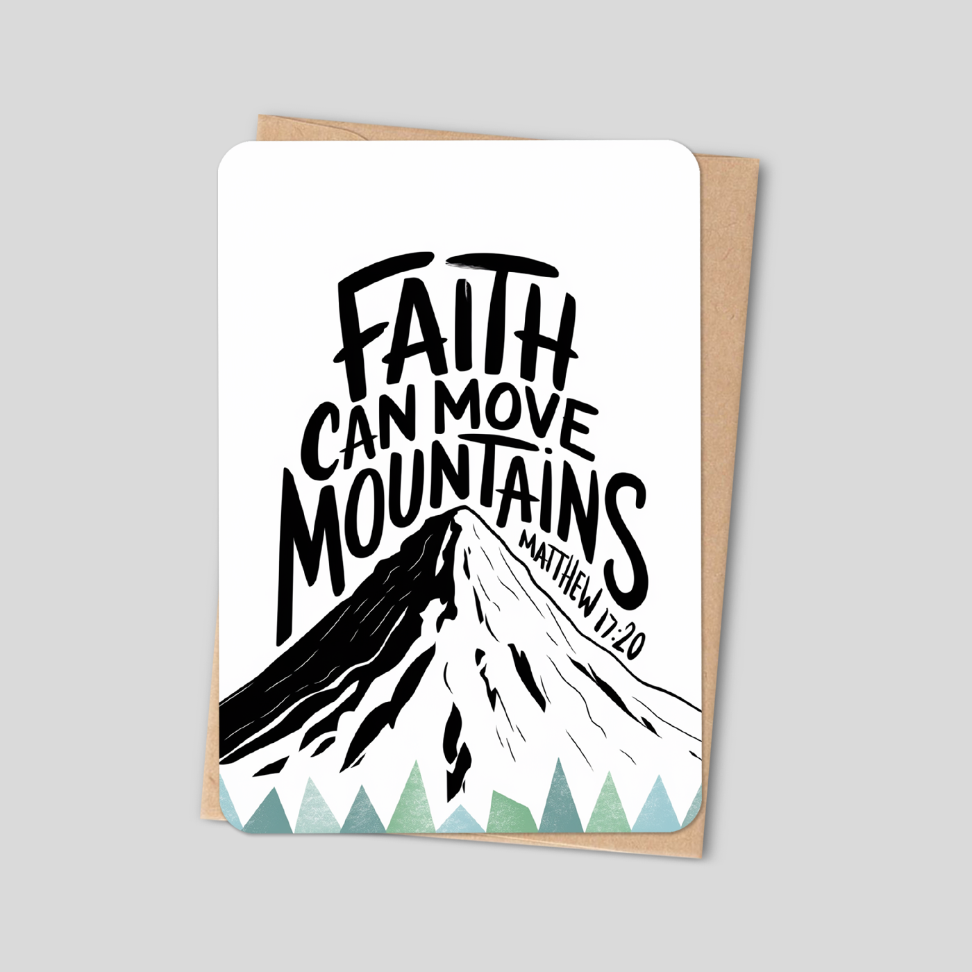 "Faith Can Move Mountains" Bible Verse Card - Matthew 17:20 Christian Greeting Card