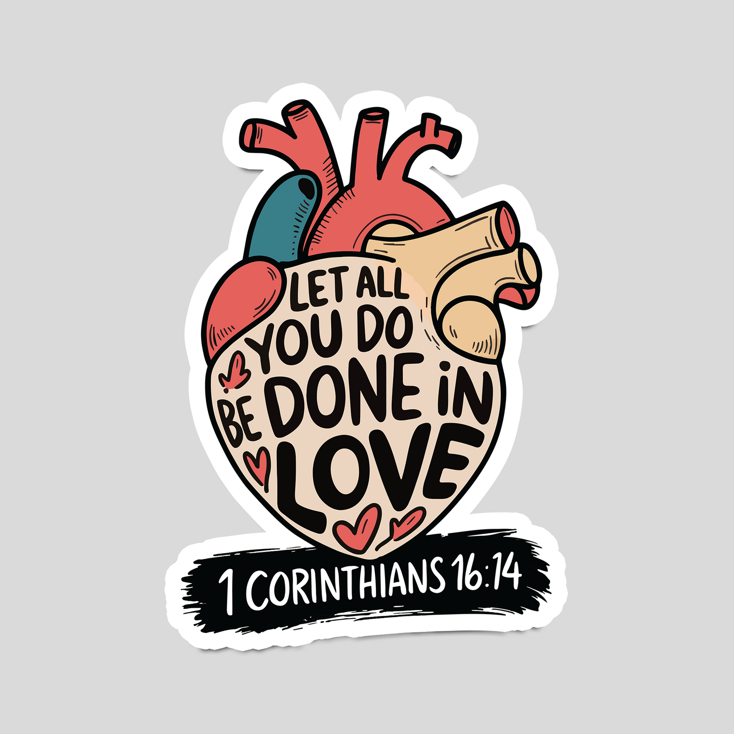 Let All You Do Be Done in Love" Christian Sticker - 1 Corinthians 16:14 Bible Verse Sticker