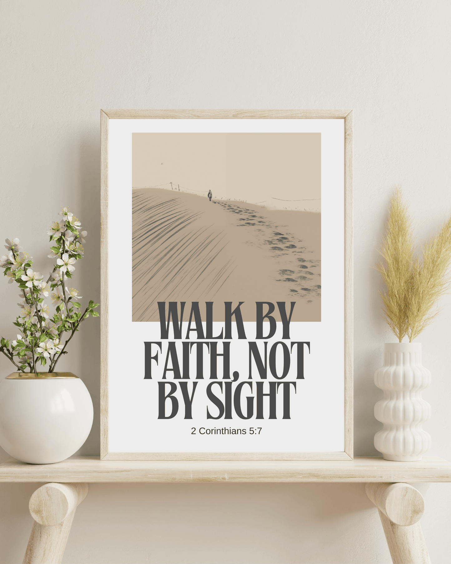 Walk By Faith, Not By Sight - 2 Corinthians 5 7 Spiritual Christian Wall Art (Digital Download)