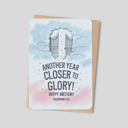 "Another Year Closer to Glory" Christian Birthday Card - Philippians 3:14 Bible Verse