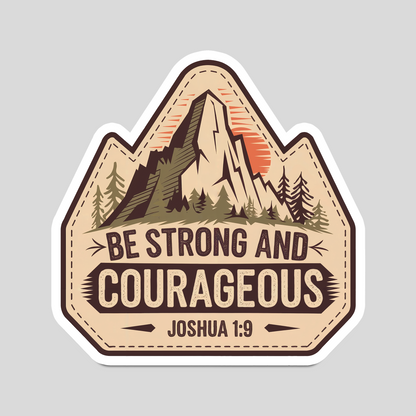 Be Strong and Courageous Joshua 1:9 Christian vinyl sticker on water bottle