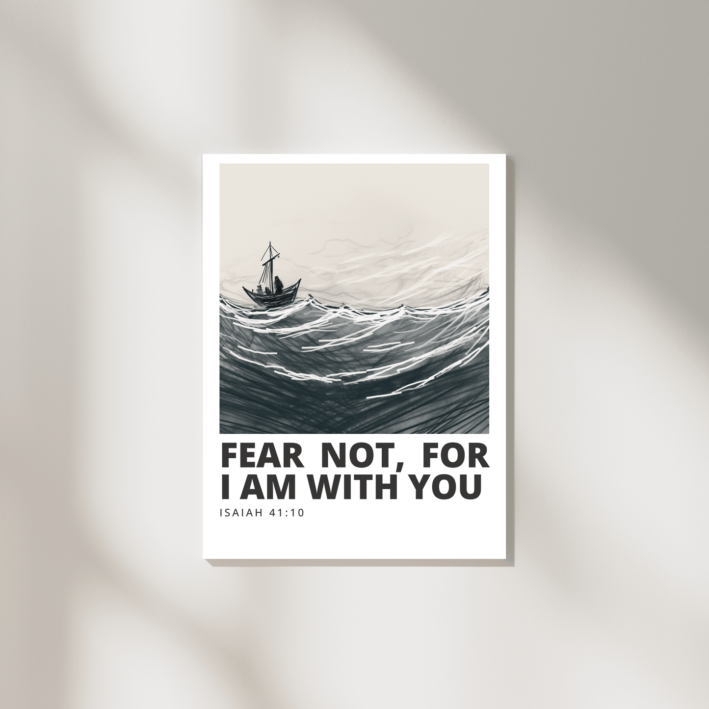 Fear Not For I Am With You - Isaiah 41 10 Encouraging Christian Wall Art (Digital Download)