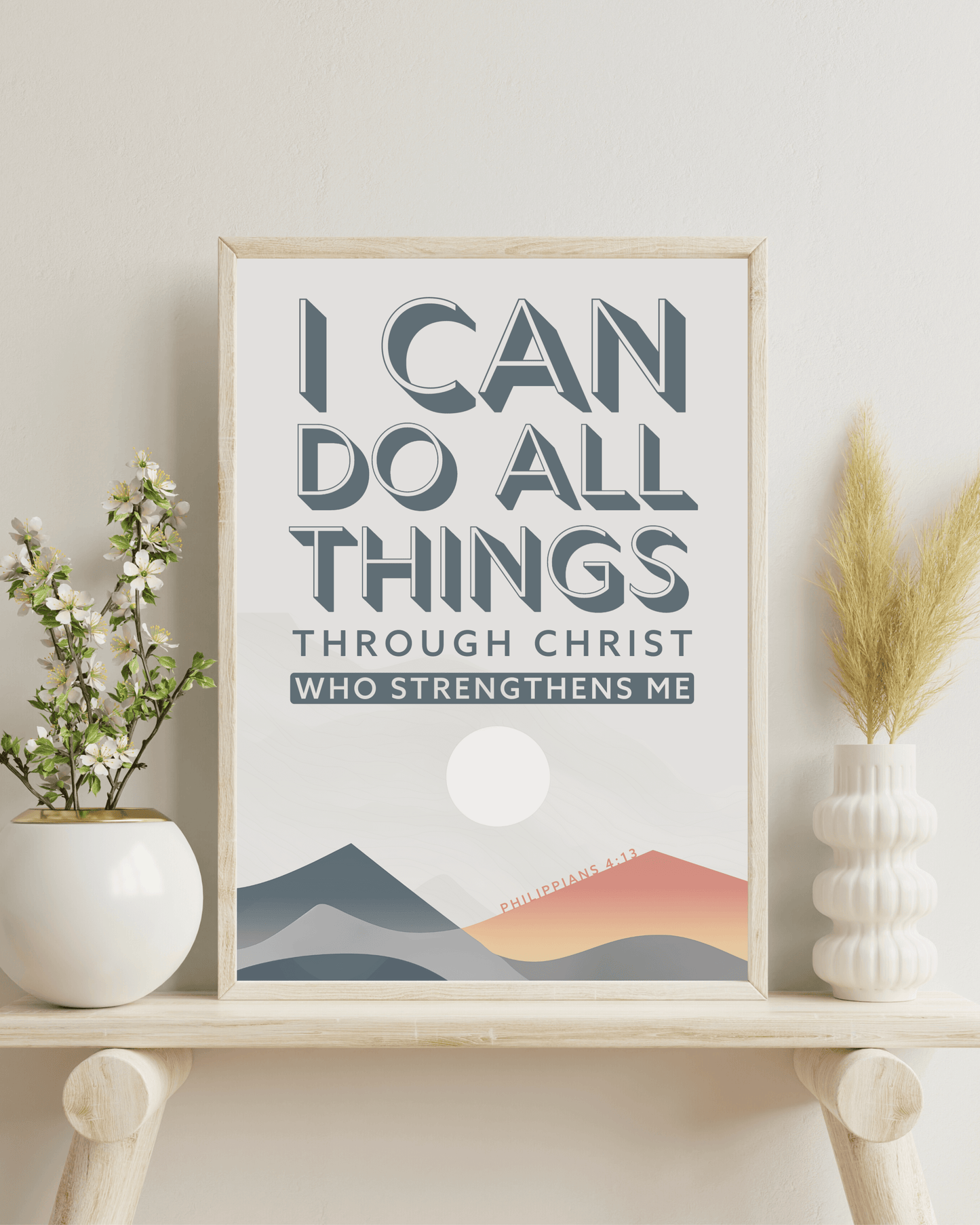 I Can Do All Things Through Christ - Philippians 4 13 Motivational Christian Wall Art (Digital Download)