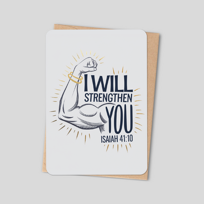 "I Will Strengthen You" Bible Verse Card - Isaiah 41:10 Christian Greeting Card