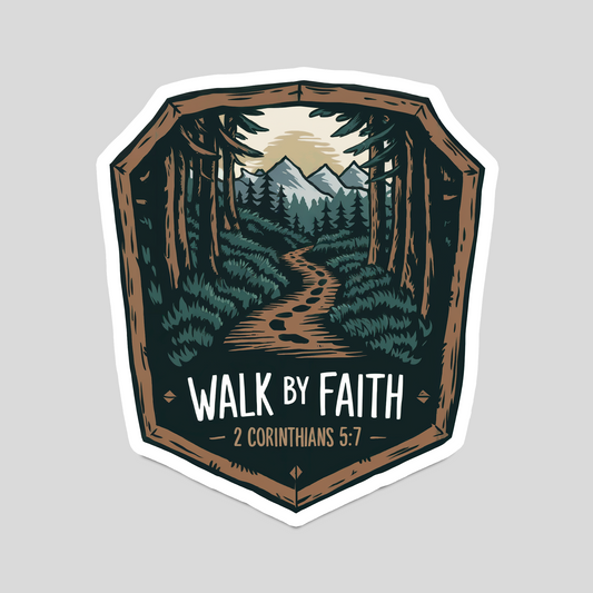 Walk by Faith" Christian Sticker – 2 Corinthians 5:7 Vinyl, Waterproof Shield Design with Forest and Trail