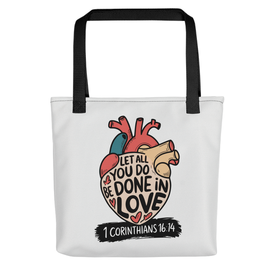 "Done in Love" 1 Corinthians 16:14 Christian Tote Bag