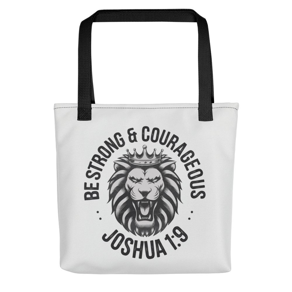 "Be Strong & Courageous" Joshua 1:9 Christian Tote Bag