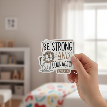 Be Strong and Courageous – Joshua 1:9 Christian Sticker – additional product view 3