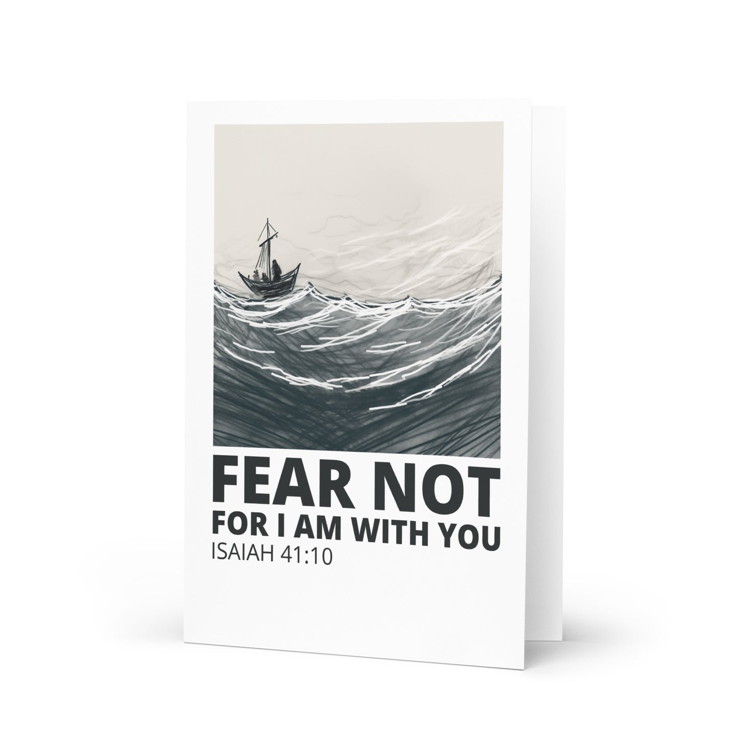 Fear Not, For I Am With You - Isaiah 41:10 Greeting Card