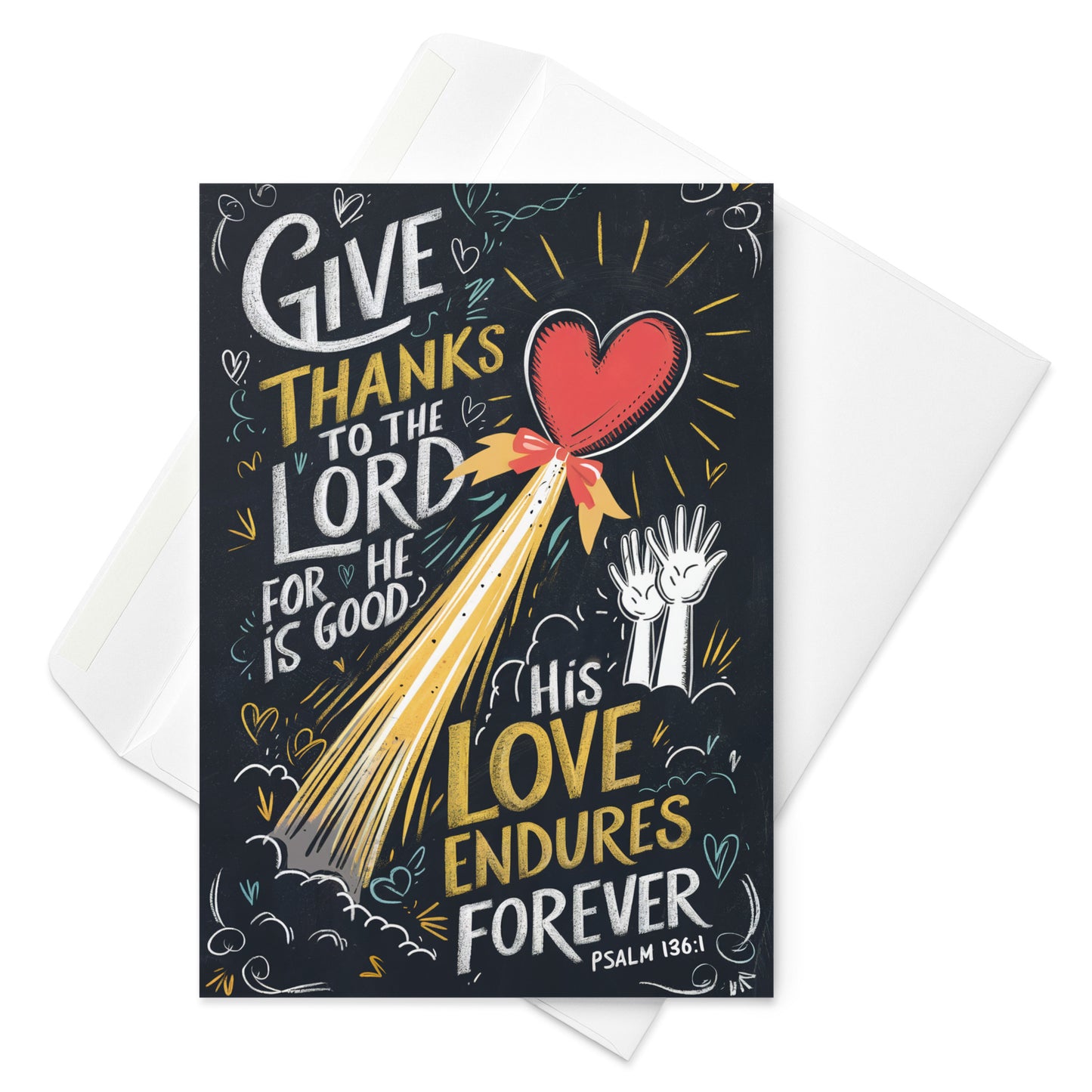 Give Thanks to the Lord - Psalm 136:1 Greeting Card