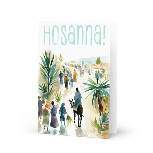 Hosanna - John 12:12-15 Palm Sunday Greeting Card