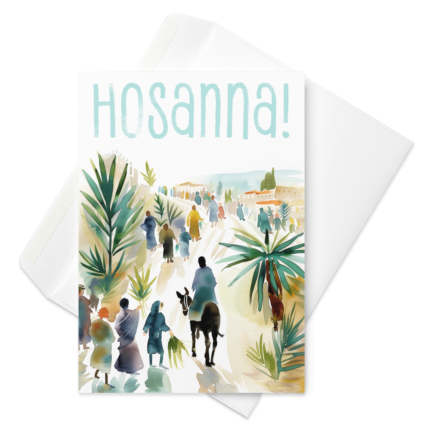 Hosanna - John 12:12-15 Palm Sunday Greeting Card