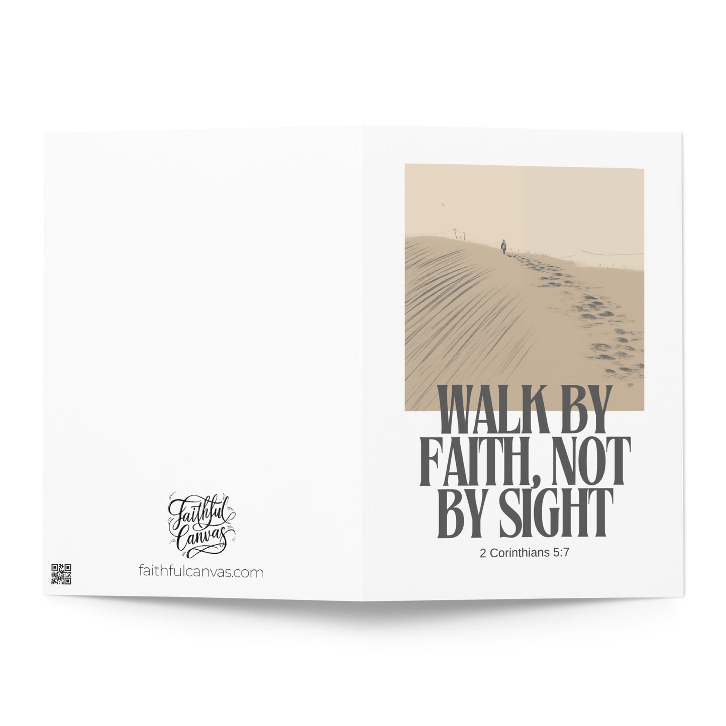 Walk By Faith, Not By Sight - 2 Corinthians 5:7 Greeting Card