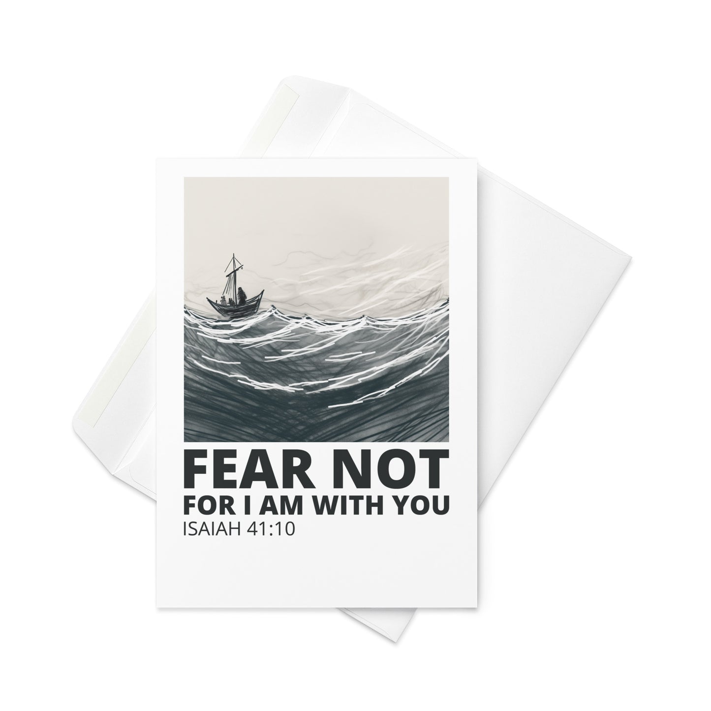 Fear Not, For I Am With You - Isaiah 41:10 Greeting Card