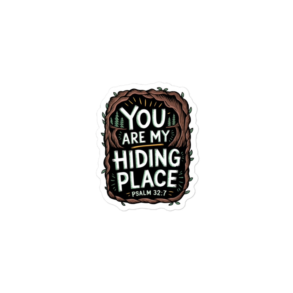 You Are My Hiding Place" Psalm 32:7 Christian Sticker