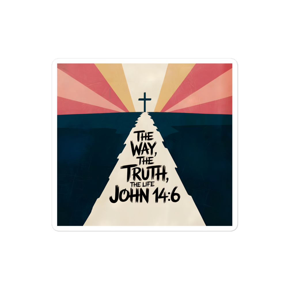 "The Way, The Truth, The Life" John 14:6 Christian Sticker