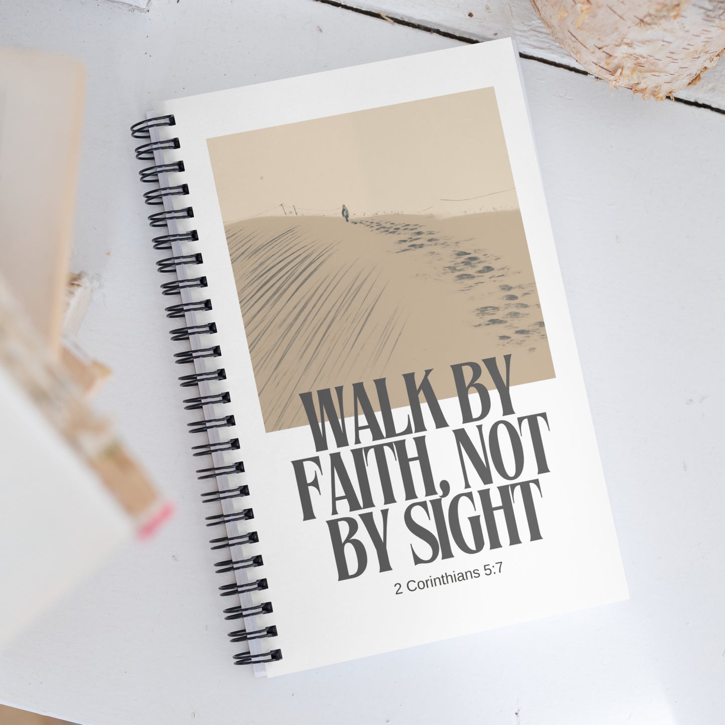 Walk by Faith, Not By Sight - 2 Corinthians 5:7 Spiral Notebook