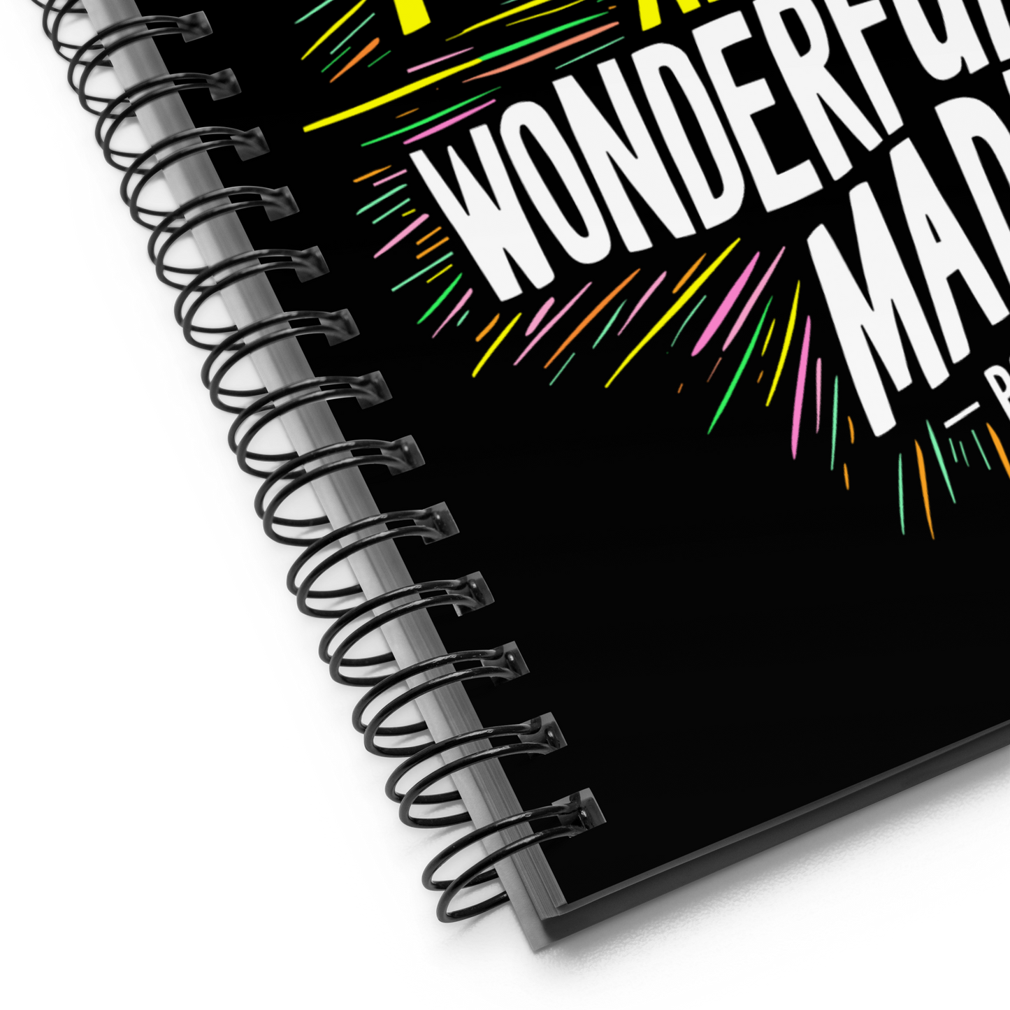 You Are Fearfully and Wonderfully Made - Psalm 139:14 Spiral Notebook