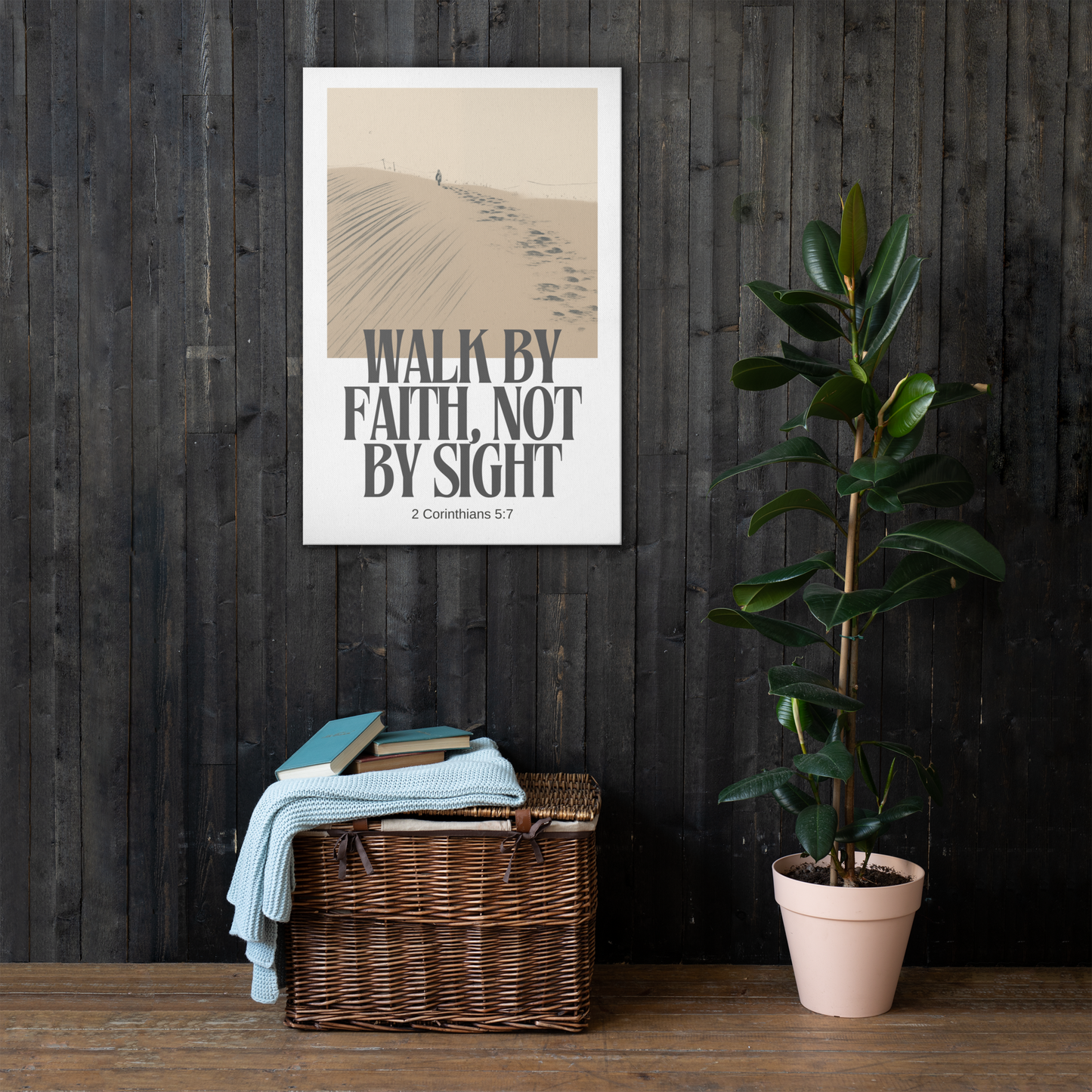 Walk By Faith, Not By Sight - 2 Corinthians 5:7 Canvas Wall Art